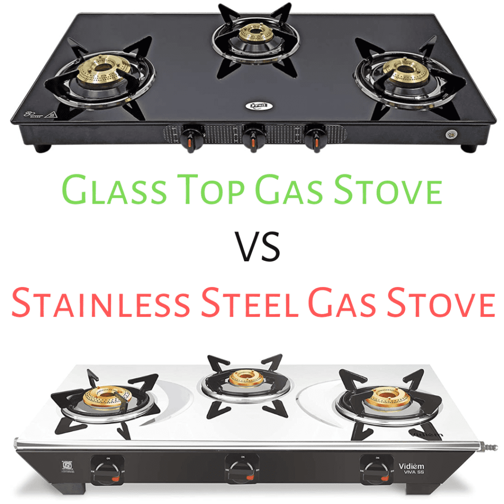 Glass Top vs Stainless Steel Gas Stove