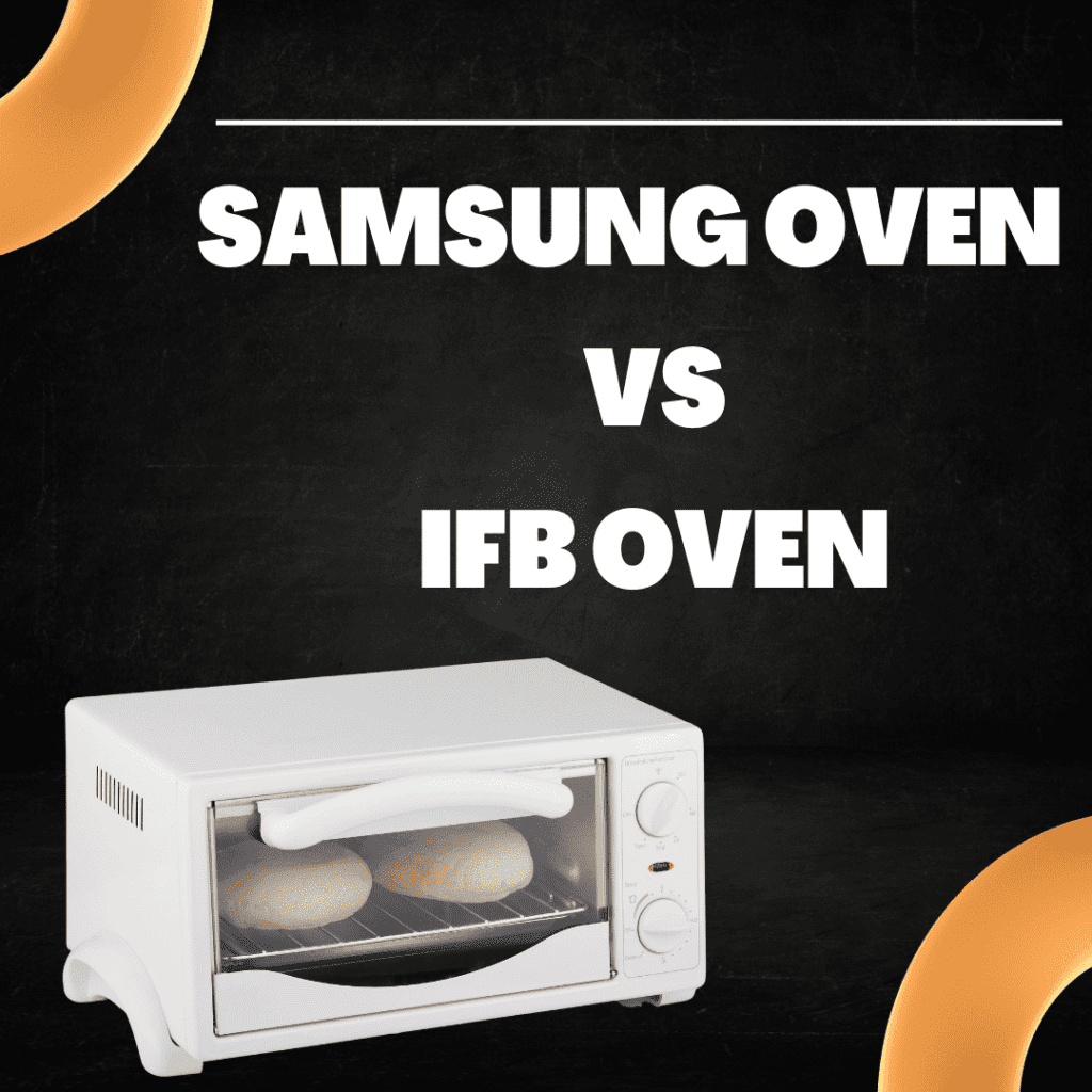 IFB vs Samsung Microwave Oven